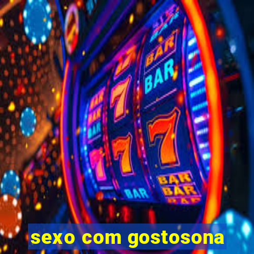 sexo com gostosona